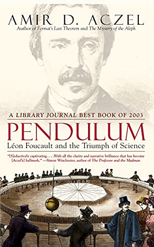 Pendulum: Leon Foucault and the Triumph of Science von Washington Square Press